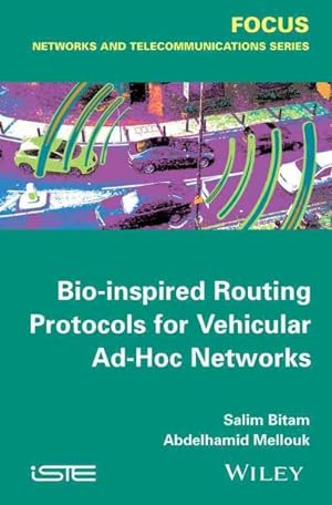 Bild des Verkufers fr Bio-Inspired Routing Protocols for Vehicular Ad Hoc Networks zum Verkauf von GreatBookPrices