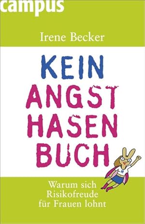 Kein Angsthasenbuch: Warum sich Risikofreude für Frauen lohnt