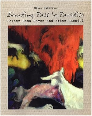 Boarding Pass to Paradise: Peretz Beda Mayer and Fritz Haendel