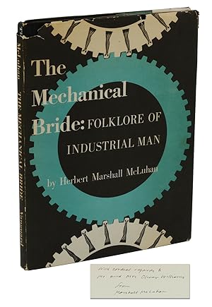 The Mechanical Bride: Folklore of Industrial Man