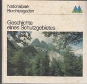 Bild des Verkufers fr Nationalpark Berchtesgaden. Geschichte eines Schutzgebietes. zum Verkauf von Buchversand Joachim Neumann