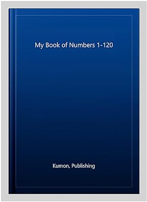 Image du vendeur pour My Book of Numbers 1-120 mis en vente par GreatBookPrices