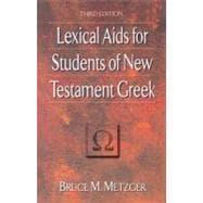 Seller image for Lexical Aids for Students of New Testament Greek, 3rd ed. for sale by eCampus
