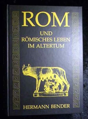 Rom und römisches Leben im Altertum. Reprint der Orig.-Ausg. Tübingen, Laupp, 1893, 2., verb. und...