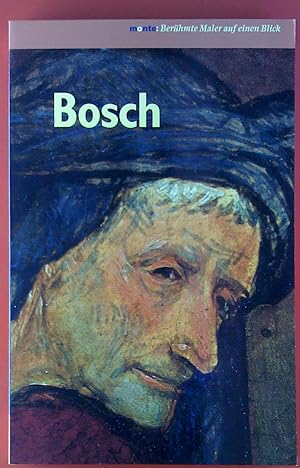 Seller image for Hieronymus Bosch. Monte: Berhmte Maler auf einen Blick for sale by biblion2