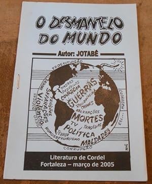 O Desmantelo Do Mundo ? Le démantèlement du monde