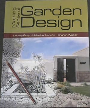 Bild des Verkufers fr Making Sense of Garden Design zum Verkauf von Chapter 1