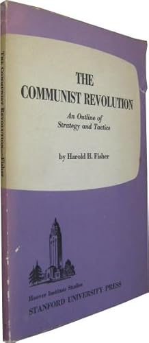 The Communist Revolution. An Outline of Strategy an Tactics.