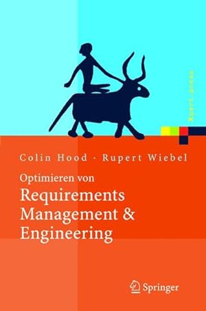 Optimieren von Requirements Management & Engineering: Mit dem HOOD Capability Model (Xpert.press).