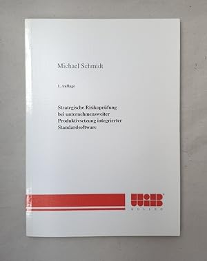 Strategische Risikoprüfung bei unternehmensweiter Produktivsetzung integrierter Standardsoftware ...