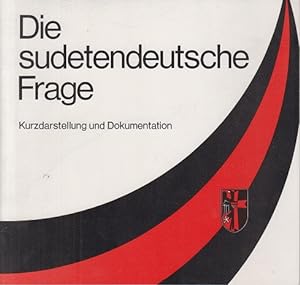 Bild des Verkufers fr Die sudetendeutsche Frage- Kurzdarstellung und Dokumentation. zum Verkauf von Allguer Online Antiquariat