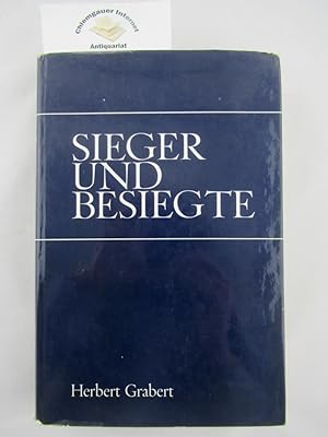 Bild des Verkufers fr Sieger und Besiegte . Die deutsche Nation von den Freiheitskriegen bis zum Abwehrkampf gegen den Kommunismus. zum Verkauf von Chiemgauer Internet Antiquariat GbR