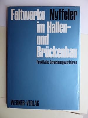 Faltwerke im Hallen- und Brückenbau. Praktische Berechnungsverfahren.