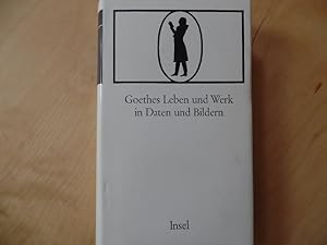 Seller image for Goethes Leben und Werk in Daten und Bildern. for sale by Antiquariat Rohde