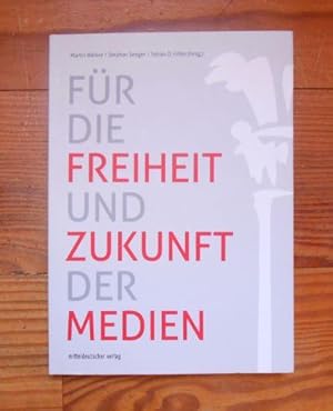 Für die Freiheit und Zukunft der Medien: Zwischenbilanz und Perspektive des Leipziger Medienpreises