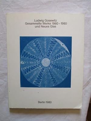 Imagen del vendedor de GESAMMELTE WERKE 1960-1980 UND NEUES GLAS a la venta por GREENSLEEVES BOOKS