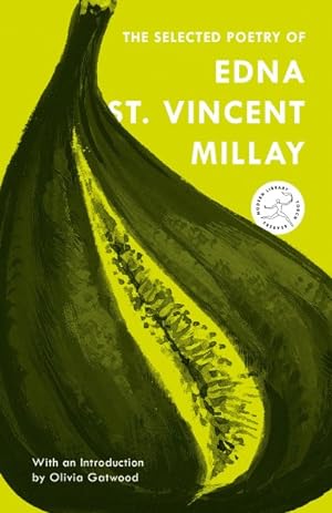 Image du vendeur pour Selected Poetry of Edna St. Vincent Millay mis en vente par GreatBookPrices