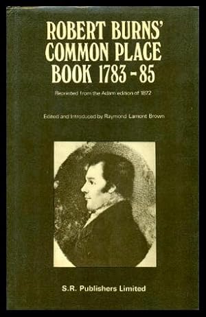 Seller image for ROBERT BURNS' COMMON PLACE BOOK 1783 - 85 for sale by W. Fraser Sandercombe