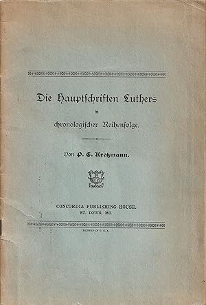 Seller image for Die Hauptschriften Luthers in chronologischer Reihenfolge for sale by Antiquariat Immanuel, Einzelhandel