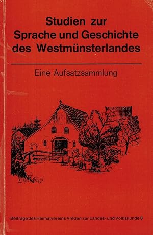 Image du vendeur pour Studien zur Sprache und Geschichte des Westmnsterlandes. Eine Aufsatzsammlung. Beitrge des Heimatvereins Vreden zur Landes- und Volkskunde Heft 8. mis en vente par Paderbuch e.Kfm. Inh. Ralf R. Eichmann