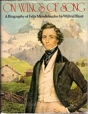 Immagine del venditore per On Wings of Song: A Biography of Felix Mendelssohn venduto da Dorley House Books, Inc.