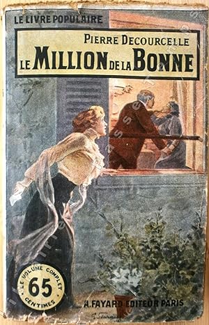 Seller image for Collection Le Livre Populaire - 63 - LE MILLION DE LA BONNE. for sale by Jean-Paul TIVILLIER