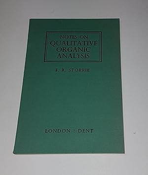Imagen del vendedor de Notes on Qualitative Organic Analysis - Dent's Modern Science Series a la venta por CURIO
