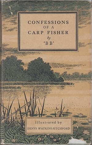 Bild des Verkufers fr CONFESSIONS OF A CARP FISHER. By 'BB'. Illustrated by D.J. Watkins-Pitchford. First edition. zum Verkauf von Coch-y-Bonddu Books Ltd