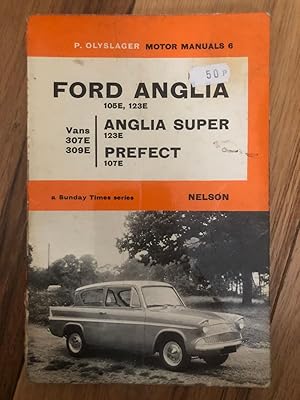 P. Olyslager Motor Manuals 6 - Ford Anglia 105E 123E Anglia Super 123E Prefect 107E Thames Vans 3...