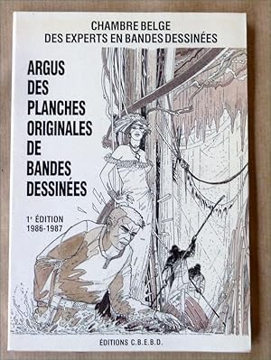 Imagen del vendedor de Argus des Planches Originales de bandes Dessines. 1re dition; 1986/1987 a la venta por librairie sciardet