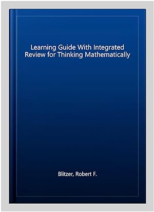 Seller image for Learning Guide With Integrated Review for Thinking Mathematically for sale by GreatBookPrices