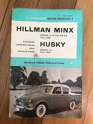 P. Olyslager Motor Manuals 4 - Hillman Minx Series I, II, III, IIIA, IIIB, IIIC, Husky Series I, ...