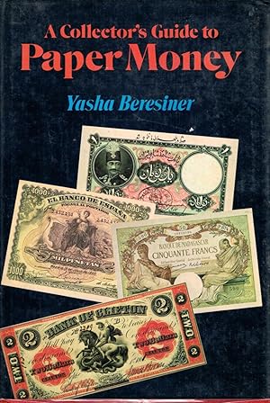 Seller image for A Collector's Guide to Paper Money for sale by Royoung Bookseller, Inc. ABAA