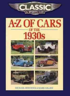 Seller image for Classic and Sports Car Magazine A-z of Cars of the 1930s for sale by GreatBookPrices
