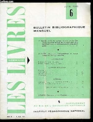 Bild des Verkufers fr Les livres n 6 - Littrature : romans, contes et nouvelles, Posie, thatre, textes littraires, Sciences humaines : histoire, gographie, philosophie, pdagogie, Sciences : sciences physiques, mathmatiques et techniques, Sciences naturelles et mdecine zum Verkauf von Le-Livre