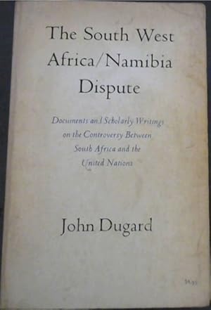 Bild des Verkufers fr The South West Africa/Namibia dispute;: Documents and scholarly writings on the controversy between South Africa and the United Nations (Perspectives on southern Africa) zum Verkauf von Chapter 1