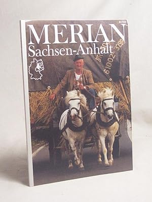Seller image for Sachsen-Anhalt : Das Monatsheft der Stdte und Landschaften. Merian ; Jg. 43, Nr. 29 / [Chefred. Dr. Will Keller] for sale by Versandantiquariat Buchegger