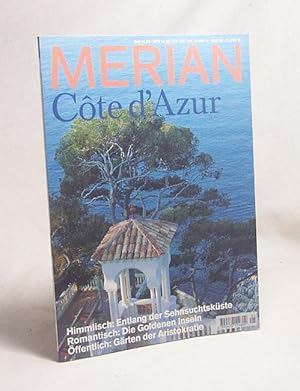 Bild des Verkufers fr Cte d'Azur : Himmlisch: Entlang der Sehnsuchtskste. Romantisch: Die Goldenen Inseln. ffentlich: Grten der Aristokratie. Merian ; Jg. 52, Nr. 5 / [Hrsg. Manfred Bissinger] zum Verkauf von Versandantiquariat Buchegger