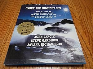 Image du vendeur pour Under the Midnight Sun: The Ascent of John Denver Peak and the Search for the Northernmost Point of Land on Earth mis en vente par Eastburn Books