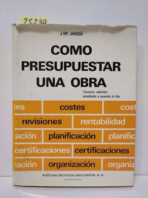 Seller image for COMO PRESUPUESTAR UNA OBRA for sale by Librera Circus