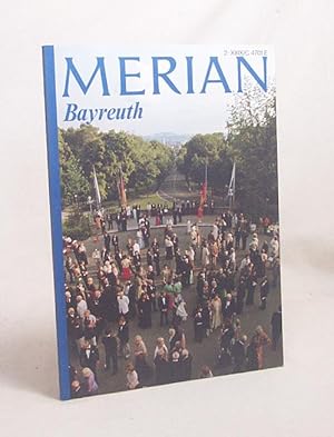 Bild des Verkufers fr Bayreuth : Das Monatsheft der Stdte und Landschaften. Merian ; Jg. 29, Nr. 2 / [Chefred. Dr. Will Keller] zum Verkauf von Versandantiquariat Buchegger
