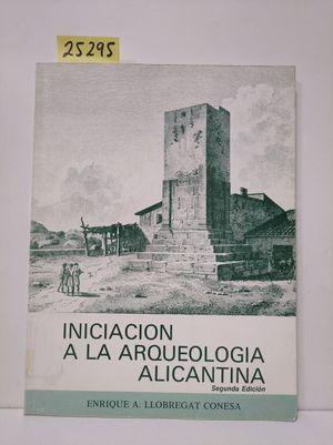 Seller image for INICIACIN A LA ARQUEOLOGA ALICANTINA for sale by Librera Circus