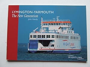 Seller image for Lymington-Yarmouth, the new generation for sale by McLaren Books Ltd., ABA(associate), PBFA