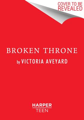 Immagine del venditore per Broken Throne: A Red Queen Collection (Hardback or Cased Book) venduto da BargainBookStores