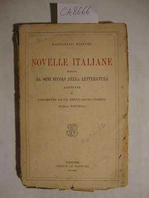 Novelle italiane scelte da ogni secolo della letteratura annotate e precedute da un breve cenno s...