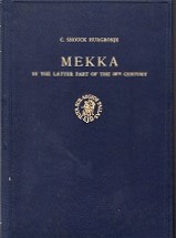 Seller image for Mekka in the later part of the 19th century, Daily life, customs and learning of the East-Indian-Archipelago for sale by Grimbergen Booksellers