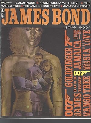 Seller image for JAMES BOND SONG BOOK (GOLDFINGER, THE JAMES BOND THEME, THE MANGO TREE, 007, FROM RUSSIA WITH LOVE, JAMAICA JUMP UP for sale by Vada's Book Store