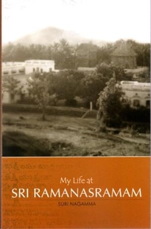 Seller image for MY LIFE AT SRI RAMANASRAMAM for sale by By The Way Books