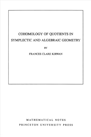 Imagen del vendedor de Cohomology of Quotients in Symplectic and Algebraic Geometry a la venta por GreatBookPrices