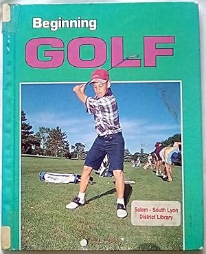 Seller image for Beginning Golf (Beginning Sports) for sale by P Peterson Bookseller